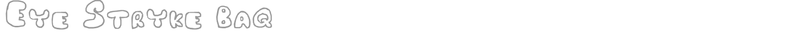 Eye Stryke Baq font preview